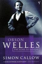 Orson Welles: The Road to Xanadu