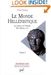 Monde hell�nistique (Le), t. 02 [nouv...