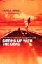 Sitting Up With the Dead
