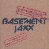 Revue Basement Jaxx  / Jaxx Unreleased