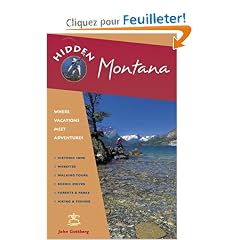 Hidden Montana: Including Missoula, Helena, Bozeman, and Glacier and Yellowstone National Parks