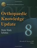  : Orthopaedic Knowledge Update: Home Study Syllabus, 8 (ORTHOPEDIC KNOWLEDGE UPDATE SERIES)