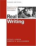 Supplemental Exercises to accompany Real Writing