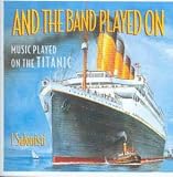 Eigenschaften I Salonisti  / And The Band Played On (Music Played On The Titanic)