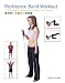 Resistance Band Workout: A Simple Way to Tone and Strengthen Your Muscles