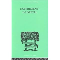 Experiment in Depth: A Study of the Work of Jung, Eliot and Toynbee (International Library of Psychology)