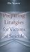 Preparing Liturgies for Suicide Victims
