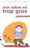 Mon enfant est trop gros