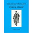 Blue Book of Men's Tailoring: Grand Edition of Supreme System For Producing Men's Garments (1907)