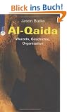 Al-Qaida. Entstehung, Geschichte, Organisation