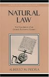 Natural Law: The Foundation of an Orderly Economic System (Studies in Ethics and Economics)