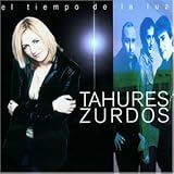Tahures Zurdos -  El Tiempo de La Luz