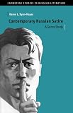 Contemporary Russian Satire: A Genre Study (Cambridge Studies in Russian Literature): A Genre Study (Cambridge Studies in Russian Literature)