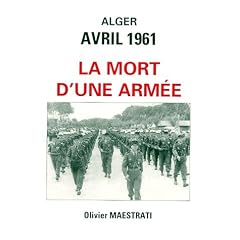 Alger avril 1961: La mort d'une arm�e