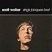 Scott Walker Sings Jacques Brel