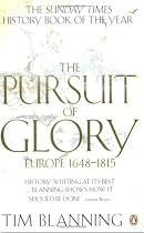 The Pursuit of Glory: Europe 1648-1815