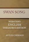 Swan Song - Webster's English Thesaurus Edition