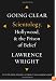 Going Clear: Scientology, Hollywood, and the Prison of Belief