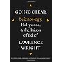 Going Clear: Scientology, Hollywood, and the Priso&hellip by Lawrence Wright