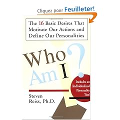 Who Am I?: The 16 Basic Desires That Motivate Our Actions and Define Our Personality