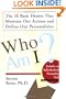 Who am I? The 16 Basic Desires that Motivate Our Actions and Define Our Personalities