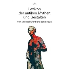 Lexikon der antiken Mythen und Gestalten