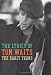 The Lyrics of Tom Waits 1971-1982: The Early Years