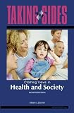 Taking Sides: Clashing Views in Health and Society (Taking Sides: Clashing Views on Controversial Issues in Health and Society)