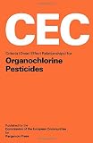 Criteria (dose/effect relationships) for organochlorine pesticides : reports of a working group of experts prepared for the Commission of the European Communities, Directorate-General for Employment a