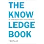 The Knowledge Book: Key Concepts in Philosophy, Science and Culture