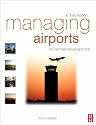 Managing Airports: an international perspective: An International Perspective