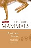 Mammals of Britain and Europe (Collins Field Guide)