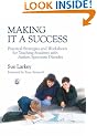 Making it a Success: Practical Strategies and Worksheets for Teaching Students with Autism Spectrum Disorder