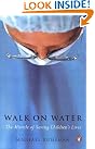 Walk on Water...