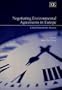 Negotiating Environmental Agreements in Europe: Critical Factors for Success
