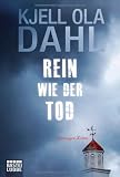 Rein wie der Tod: Norwegen-Krimi - Kjell Ola Dahl