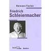 Friedrich Daniel Ernst Schleiermacher