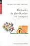 M�THODES DE PLANIFICATION EN TRANSPORT