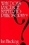 Why Does Language Matter to Philosophy?