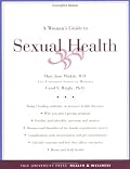 A Woman's Guide to Sexual Health (Yale University Press Health & Wellness)