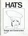 Hats Design and Construction