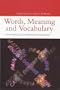 Words, Meaning and Vocabulary: An Introduction to Modern English Lexicology (Open Linguistics Series)