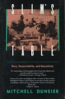 Slim's Table: Race, Respectability, and Masculinity