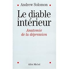 Le Diable int�rieur : Anatomie de la d�pression