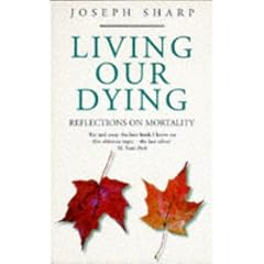 Living Our Dying: Reflections on Mortality
