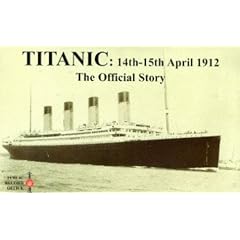 "Titanic" 14th - 15th April 1912: the Official Story (Public Record Office Document Packs)