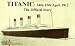 'titanic' 14th - 15th April 1912 (Document Pack)