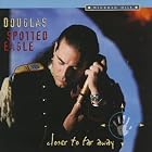 Closer to Far Away by  Douglas Spotted Eagle 