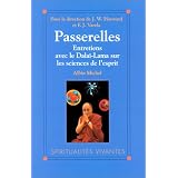 Passerelles : Entretiens avec le Dala�-Lama sur les sciences de l'espritpar Dala�-Lama