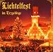 Lichtelfest im Erzgebirge